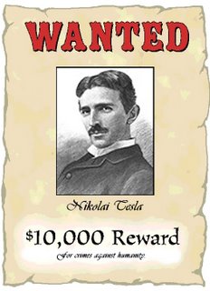 Nikola Tesla Wanted