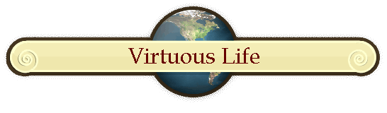 Virtuous Life